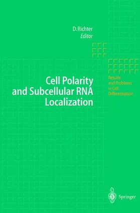 Richter |  Cell Polarity and Subcellular RNA Localization | Buch |  Sack Fachmedien