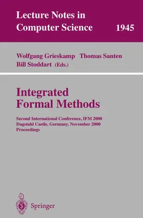 Grieskamp / Santen / Stoddart |  Integrated Formal Methods | Buch |  Sack Fachmedien