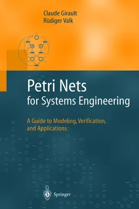 Valk / Girault |  Petri Nets for Systems Engineering | Buch |  Sack Fachmedien