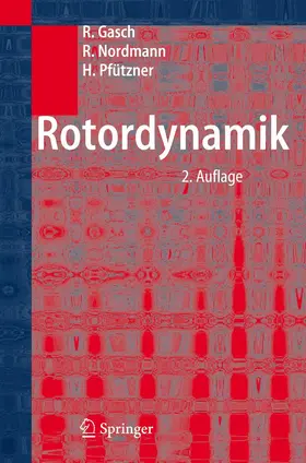 Gasch / Pfützner / Nordmann | Rotordynamik | Buch | 978-3-540-41240-3 | sack.de