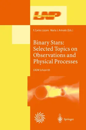 Lazaro / Arevalo |  Binary Stars: Selected Topics on Observations and Physical Processes | Buch |  Sack Fachmedien
