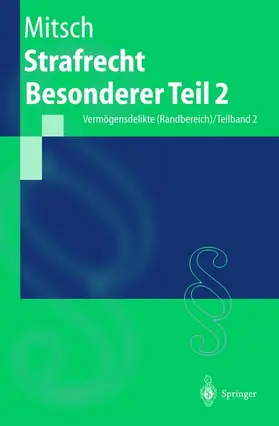 Mitsch |  Strafrecht Besonderer Teil 2 | Buch |  Sack Fachmedien