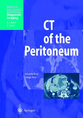 Rossi | CT of the Peritoneum | Buch | 978-3-540-41400-1 | www2.sack.de