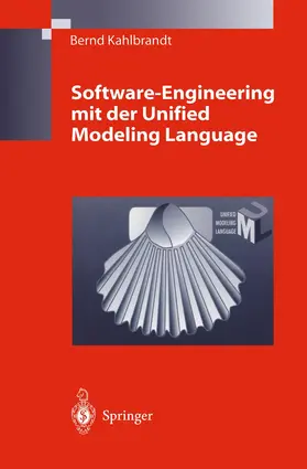 Kahlbrandt |  Software-Engineering mit der Unified Modeling Language | Buch |  Sack Fachmedien