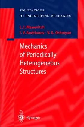 Manevitch / Oshmyan / Andrianov |  Mechanics of Periodically Heterogeneous Structures | Buch |  Sack Fachmedien