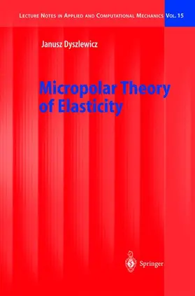 Dyszlewicz |  Micropolar Theory of Elasticity | Buch |  Sack Fachmedien