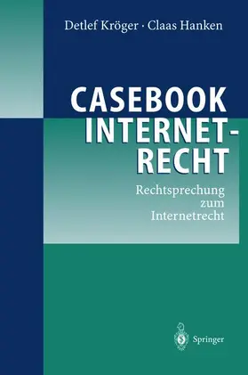 Hanken / Kröger |  Casebook Internetrecht | Buch |  Sack Fachmedien