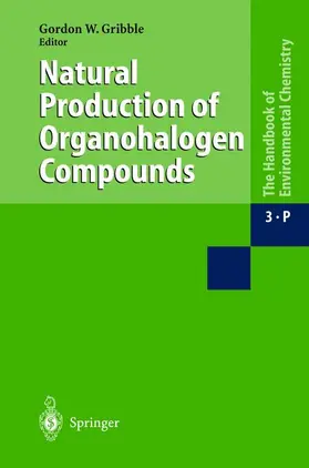 Gribble |  Natural Production of Organohalogen Compounds | Buch |  Sack Fachmedien