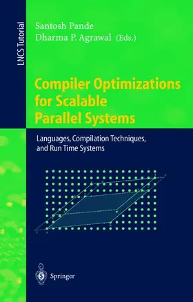 Pande / Agrawal |  Compiler Optimizations for Scalable Parallel Systems | Buch |  Sack Fachmedien