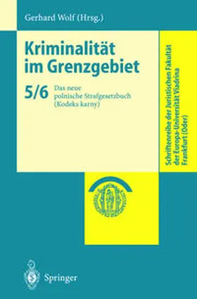Wolf |  Kriminalität im Grenzgebiet | Buch |  Sack Fachmedien