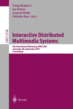 Shepherd / Finney / Mathy |  Interactive Distributed Multimedia Systems | Buch |  Sack Fachmedien