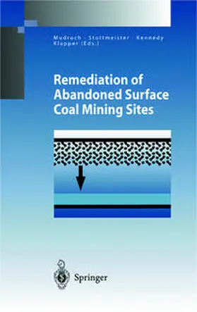 Mudroch / Klapper / Stottmeister |  Remediation of Abandoned Surface Coal Mining Sites | Buch |  Sack Fachmedien