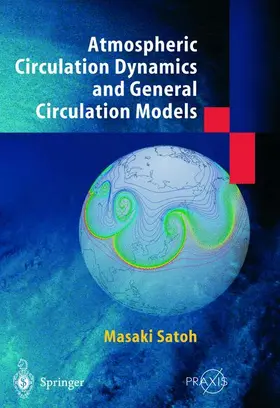Satoh |  Atmospheric Circulation Dynamics and Circulation Models | Buch |  Sack Fachmedien