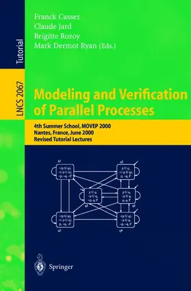 Cassez / Ryan / Jard |  Modeling and Verification of Parallel Processes | Buch |  Sack Fachmedien