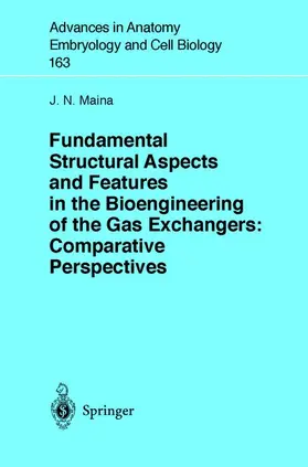 Maina |  Fundamental Structural Aspects and Features in the Bioengineering of the Gas Exchangers: Comparative Perspectives | Buch |  Sack Fachmedien