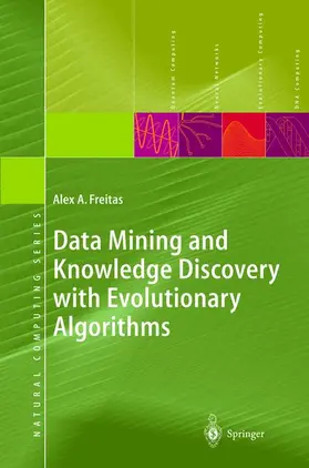 Freitas |  Data Mining and Knowledge Discovery with Evolutionary Algorithms | Buch |  Sack Fachmedien