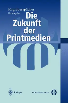 Eberspächer |  Die Zukunft der Printmedien | Buch |  Sack Fachmedien