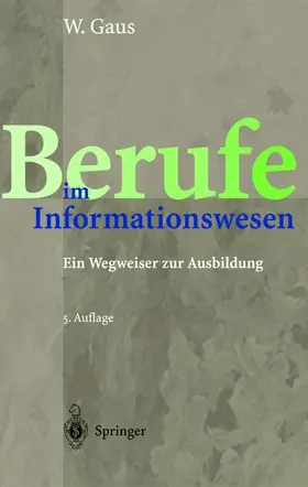 Gaus |  Berufe im Informationswesen | Buch |  Sack Fachmedien