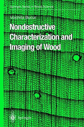 Bucur |  Nondestructive Characterization and Imaging of Wood | Buch |  Sack Fachmedien