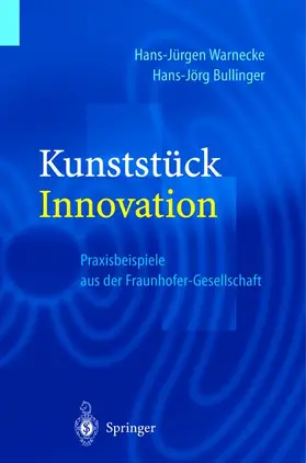 Bullinger / Warnecke |  Kunststück Innovation | Buch |  Sack Fachmedien