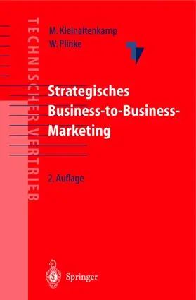 Plinke / Kleinaltenkamp |  Strategisches Business-to-Business-Marketing | Buch |  Sack Fachmedien