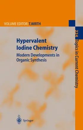 Wirth |  Hypervalent Iodine Chemistry | Buch |  Sack Fachmedien