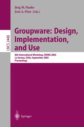 Pino / Haake |  Groupware: Design, Implementation, and Use | Buch |  Sack Fachmedien