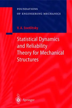 Svetlitsky |  Statistical Dynamics and Reliability Theory for Mechanical Structures | Buch |  Sack Fachmedien