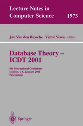 Van den Bussche / Vianu |  Database Theory - ICDT 2001 | eBook | Sack Fachmedien