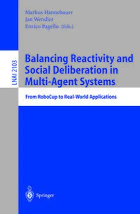 Hannebauer / Wendler / Pagello | Balancing Reactivity and Social Deliberation in Multi-Agent Systems | E-Book | sack.de