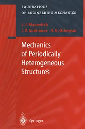 Manevitch / Andrianov / Oshmyan |  Mechanics of Periodically Heterogeneous Structures | eBook | Sack Fachmedien