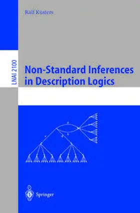 Küsters | Non-Standard Inferences in Description Logics | E-Book | www2.sack.de