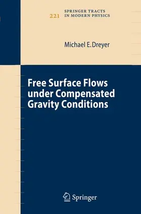 Dreyer |  Free Surface Flows under Compensated Gravity Conditions | Buch |  Sack Fachmedien