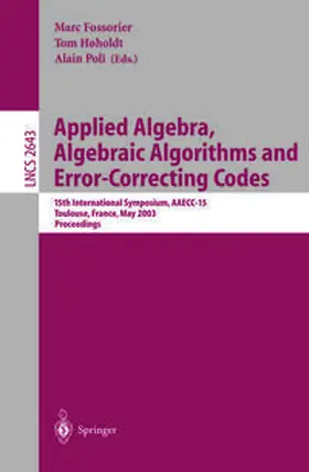 Fossorier / Hoeholdt / Poli | Applied Algebra, Algebraic Algorithms and Error-Correcting Codes | E-Book | www2.sack.de
