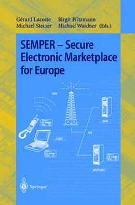 Lacoste / Pfitzmann / Steiner | SEMPER - Secure Electronic Marketplace for Europe | E-Book | sack.de
