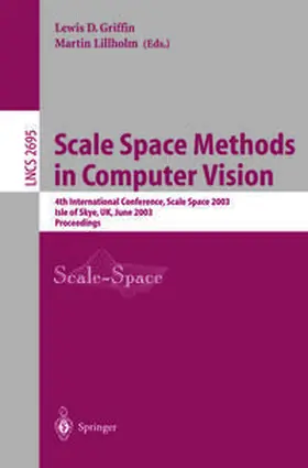 Griffin / Lillholm | Scale Space Methods in Computer Vision | E-Book | www2.sack.de
