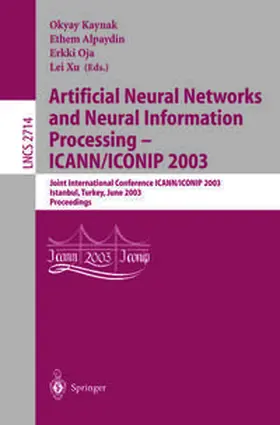 Kaynak / Alpaydin / Oja | Artificial Neural Networks and Neural Information Processing — ICANN/ICONIP 2003 | E-Book | sack.de