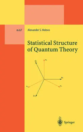 Holevo |  Statistical Structure of Quantum Theory | eBook | Sack Fachmedien