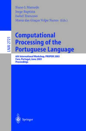 Mamede / Baptista / Trancoso |  Computational Processing of the Portuguese Language | eBook | Sack Fachmedien