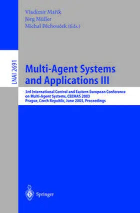 Marik / Müller / Pechoucek |  Multi-Agent Systems and Applications III | eBook | Sack Fachmedien