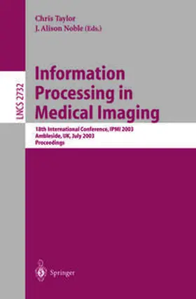 Taylor / Noble |  Information Processing in Medical Imaging | eBook | Sack Fachmedien