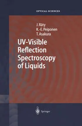 Räty / Peiponen / Asakura |  UV-Visible Reflection Spectroscopy of Liquids | eBook | Sack Fachmedien