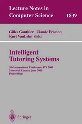 Gauthier / Frasson / VanLehn | Intelligent Tutoring Systems | E-Book | www2.sack.de