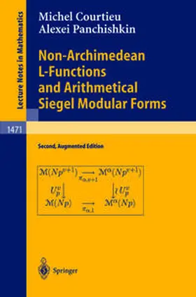 Courtieu / Panchishkin |  Non-Archimedean L-Functions and Arithmetical Siegel Modular Forms | eBook | Sack Fachmedien
