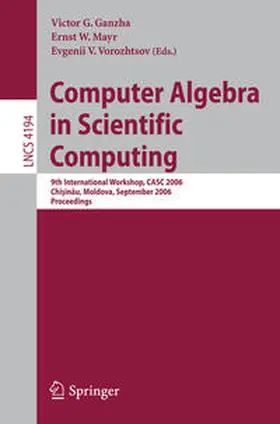 Ganzha / Mayr / Vorozhtsov | Computer Algebra in Scientific Computing | E-Book | sack.de