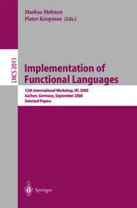 Mohnen / Koopman |  Implementation of Functional Languages | eBook | Sack Fachmedien