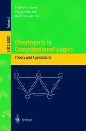 Comon / Marche / Treinen |  Constraints in Computational Logics: Theory and Applications | eBook | Sack Fachmedien