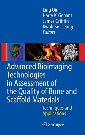 Qin / Genant / Griffith | Advanced Bioimaging Technologies in Assessment of the Quality of Bone and Scaffold Materials | E-Book | sack.de