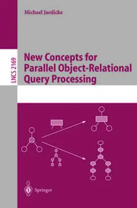 Jaedicke | New Concepts for Parallel Object-Relational Query Processing | E-Book | www2.sack.de