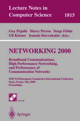 Pujolle / Perros / Fdida | NETWORKING 2000. Broadband Communications, High Performance Networking, and Performance of Communication Networks | E-Book | sack.de